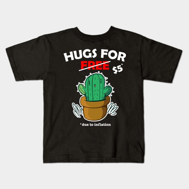 Cute cactus valentine costume Hugs For Free due to inflation Kids T-Shirt by star trek fanart and more